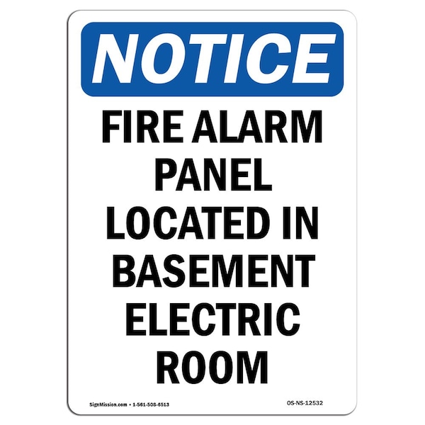 Signmission OSHA Notice, 7" Height, Fire Alarm Panel Located In Basement Sign, 7" X 5", Portrait OS-NS-D-57-V-12532 - main